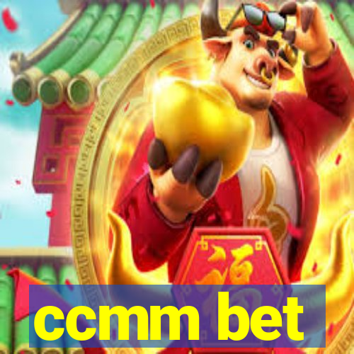 ccmm bet